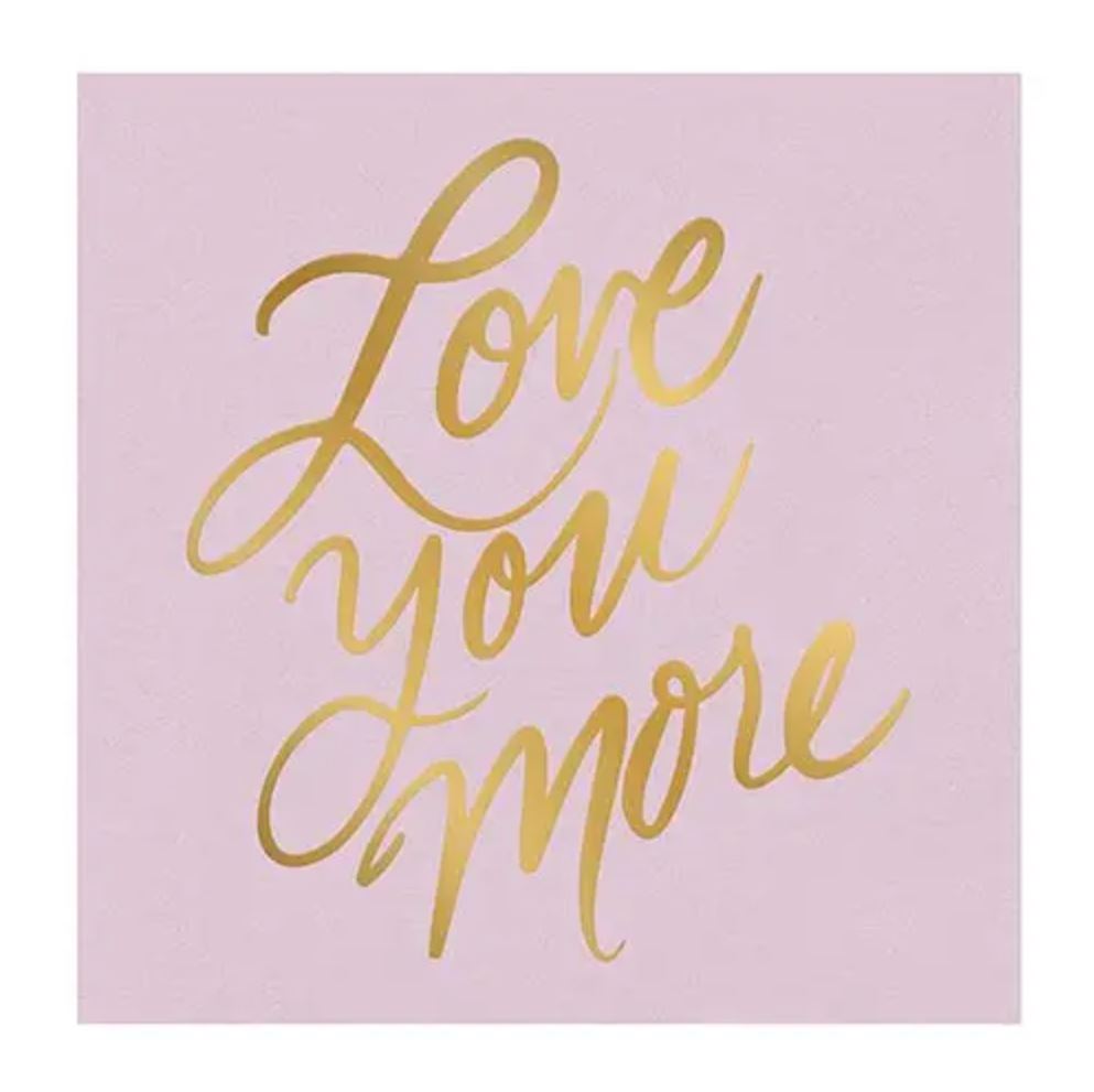 'Love You More' Napkin