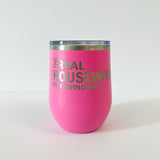 Real Housewives of Covington Wine Tumbler