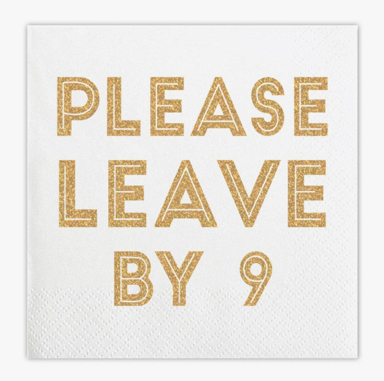 'Leave By 9' Napkin