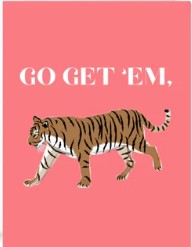"Go Get 'Em, Tiger" Card