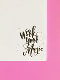 "Work Your Magic" Notepad