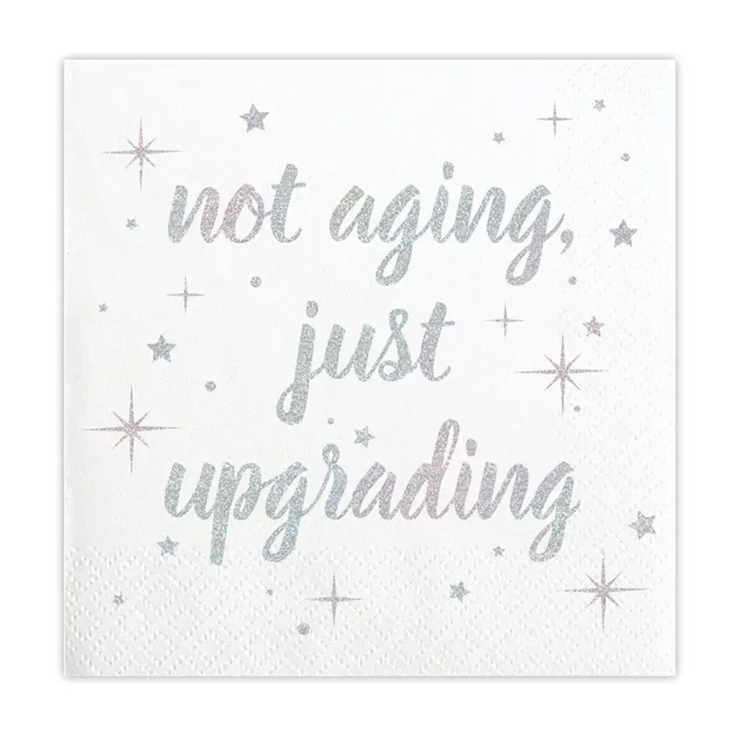 'Not Aging, Just Upgrading' Napkin