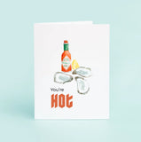 "You're Hot" Greeting Card