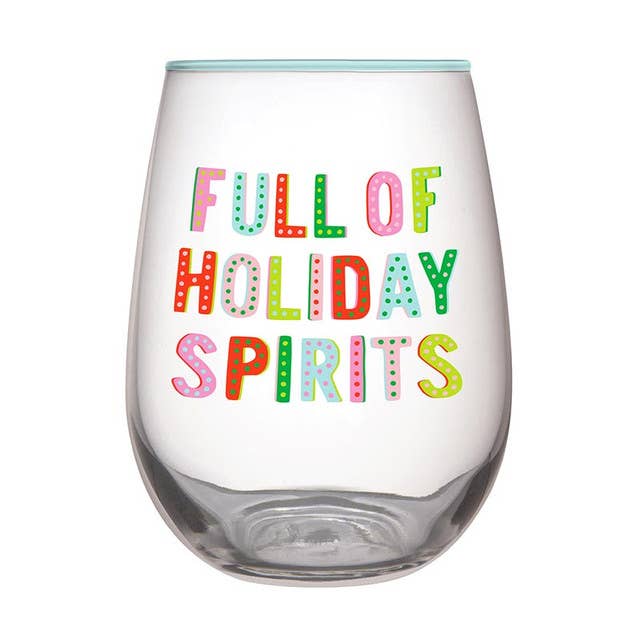 Stemless Wine Glass - Full of Spirits: 20 oz